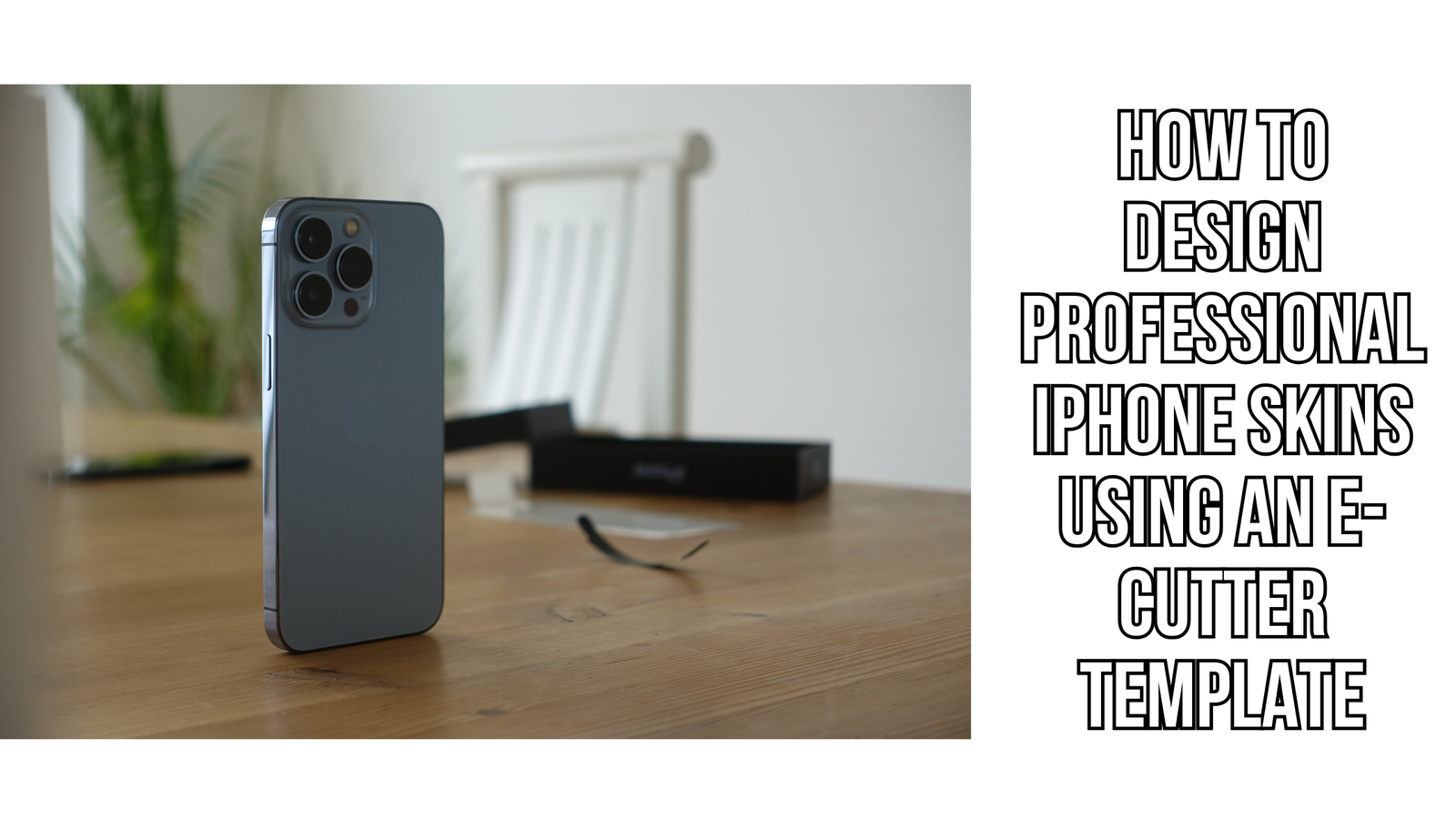How to Design Professional iPhone Skins using an e-Cutter Template